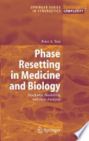 Phase Resetting in Medicine and Biology [E-Book] : Stochastic Modelling and Data Analysis /