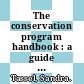 The conservation program handbook : a guide for local government land acquisition [E-Book] /