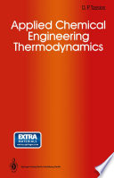 Applied Chemical Engineering Thermodynamics [E-Book] /