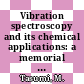 Vibration spectroscopy and its chemical applications: a memorial tribute to takehiko shimanouchi.