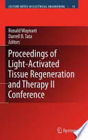Proceedings of Light-Activated Tissue Regeneration and Therapy Conference [E-Book] /