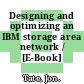 Designing and optimizing an IBM storage area network / [E-Book]