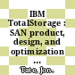 IBM TotalStorage : SAN product, design, and optimization guide [E-Book] /