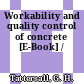 Workability and quality control of concrete [E-Book] /