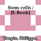 Stem cells / [E-Book]