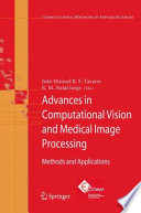 Advances in Computational Vision and Medical Image Processing [E-Book] : Methods and Applications /