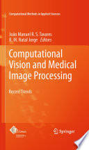 Computational Vision and Medical Image Processing [E-Book] : Recent Trends /