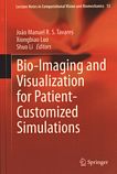 Bio-imaging and visualization for patient-customized simulations /