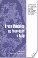 Protein Metabolism and Homeostasis in Aging [E-Book] /