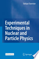 Experimental Techniques in Nuclear and Particle Physics [E-Book] /