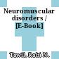 Neuromuscular disorders / [E-Book]