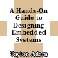 A Hands-On Guide to Designing Embedded Systems [E-Book]