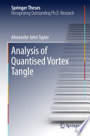 Analysis of Quantised Vortex Tangle [E-Book] /