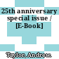 25th anniversary special issue / [E-Book]