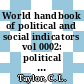 World handbook of political and social indicators vol 0002: political protest and government change.