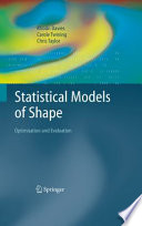 Statistical Models of Shape [E-Book] : Optimisation and Evaluation /