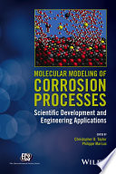 Molecular modeling of corrosion processes : scientific development and engineering applications [E-Book] /