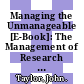 Managing the Unmanageable [E-Book]: The Management of Research in Research-Intensive Universities /