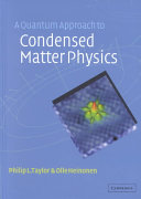 A quantum approach to condensed matter physics /
