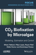 CO2 biofixation by microalgae : modeling, estimation and control [E-Book] /