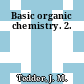 Basic organic chemistry. 2.