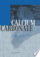 Calcium Carbonate [E-Book] : From the Cretaceous Period into the 21st Century /
