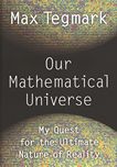 Our mathematical universe : my quest for the ultimate nature of reality /
