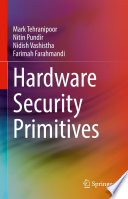 Hardware Security Primitives [E-Book] /