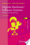 Digitale Hardware/Software-Systeme [E-Book] : Synthese und Optimierung /