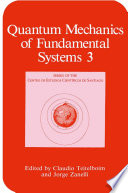 Quantum Mechanics of Fundamental Systems 3 [E-Book] /