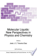 Molecular Liquids: New Perspectives in Physics and Chemistry [E-Book] /