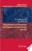 Experimental and Theoretical Investigations of Steel-Fibrous Concrete [E-Book] /
