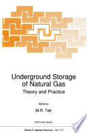 Underground Storage of Natural Gas [E-Book] : Theory and Practice /