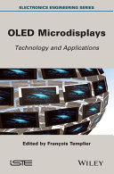 OLED microdisplays : technology and applications [E-Book] /