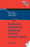Randomized Algorithms for Analysis and Control of Uncertain Systems [E-Book] /