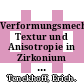 Verformungsmechanismen Textur und Anisotropie in Zirkonium und Zircaloy /