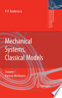 Mechanical Systems, Classical Models [E-Book] : Volume I: Particle Mechanics /