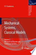 Mechanical Systems, Classical Models [E-Book] : Volume II: Mechanics of Discrete and Continuous Systems /