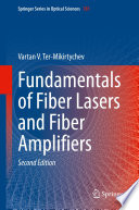 Fundamentals of Fiber Lasers and Fiber Amplifiers [E-Book] /