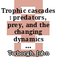 Trophic cascades : predators, prey, and the changing dynamics of nature [E-Book] /