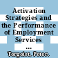Activation Strategies and the Performance of Employment Services in Germany, the Netherlands and the United Kingdom [E-Book] /