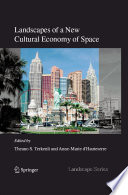 Landscapes of a New Cultural Economy of Space [E-Book] /
