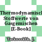 Thermodynamische Stoffwerte von Gasgemischen [E-Book] /