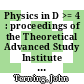 Physics in D >= 4 : proceedings of the Theoretical Advanced Study Institute in Elementary Particle Physics : TASI 2004 : Boulder, CO, USA, 6 June-2 July 2004 [E-Book] /