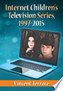 Internet children's television series, 1997-2015 [E-Book] /