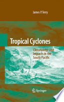 Tropical Cyclones [E-Book] : Climatology and Impacts in the South Pacific /