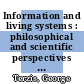 Information and living systems : philosophical and scientific perspectives [E-Book] /