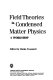 Field theories in condensed matter physics : a workshop /