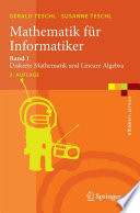 Mathematik für Informatiker [E-Book] : Band 1: Diskrete Mathematik und Lineare Algebra /