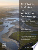 Contributions to modern and ancient tidal sedimentology : proceedings of the Tidalites 2012 Conference [E-Book] /